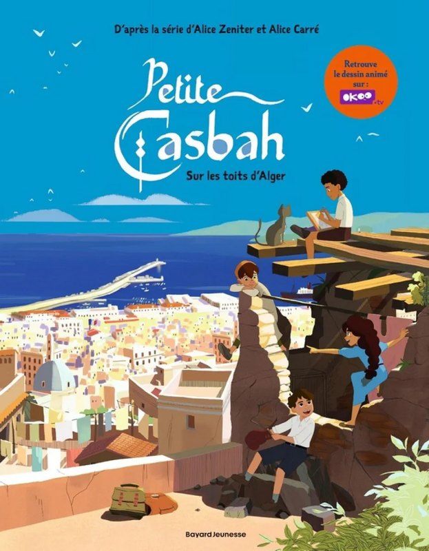Petite Casbah tome 1 - Sur les Toits d'Alger
